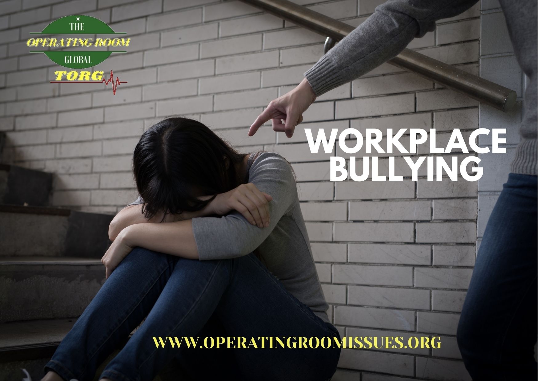 Bullying in the Operating Room environment