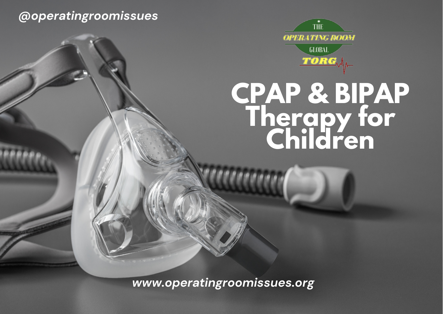 CPAP & BIPAP Therapy for Children – What you need to know!