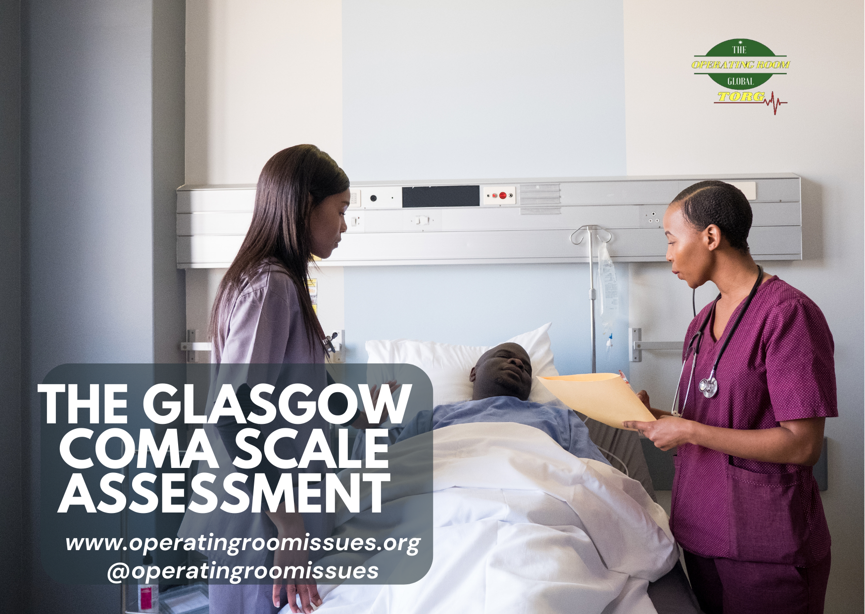 The Glasgow Coma Scale: Adult & Paediatric Considerations