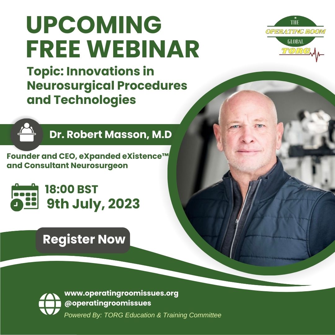 Join us for The Operating Room Global (TORG) Free Online Neurosurgical Webinar – July 9th 2023 at 18:00 BST.