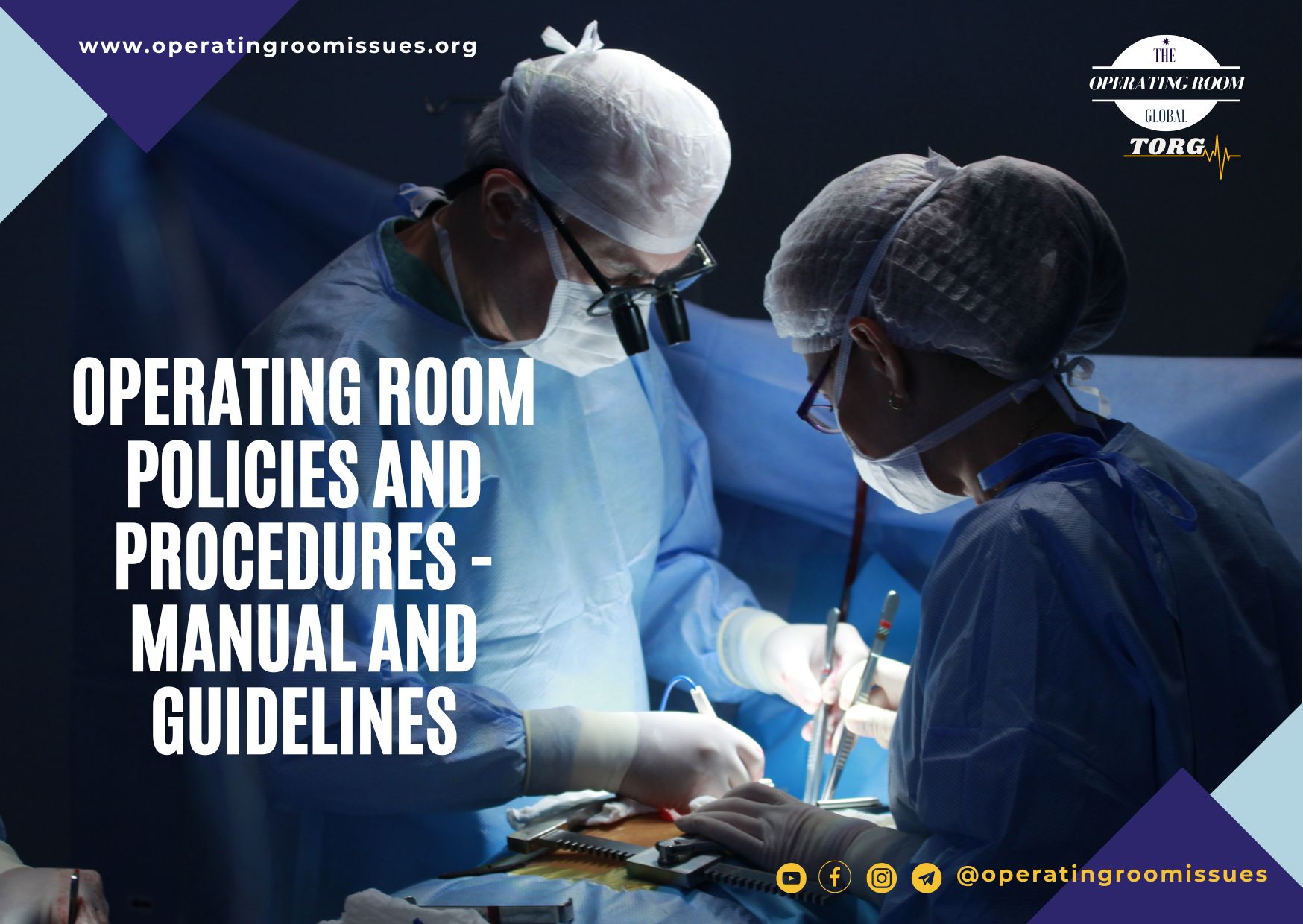 Operating Room Policies and Procedures – Manual and Guidelines