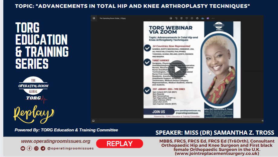Watch Webinar Replay Video: Advancements in Total Hip and Knee Arthroplasty Techniques with Miss (Dr) Samantha Z. Tross